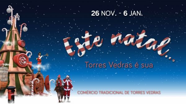 Torres Vedras anima todo o concelho com a celebração do Natal